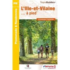 Il porte le numéro 35 dans la numérotation départementale française. L Ille Et Vilaine A Pied Ref D035 Broche Collectif Achat Livre Fnac