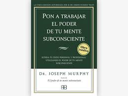 Descargar el libro el poder de la mente. Libro Del Mes El Poder De La Mente Subconsciente