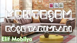 Elif Mobilya Kose Takimlari Youtube