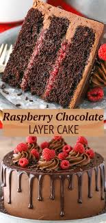 Raspberry Chocolate Layer Cake Chocolate Cake Ganache Recipe Chocolate Layer Cake Chocolate Raspberry Cake Yummy Cakes
