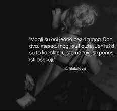 Nekima se čini da su sve moje pesme iste. 23 Balasevic Ideas Beast Quotes Quotes Feelings Quotes