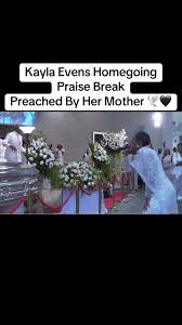 Kayla Evans Funeral Praise Break by Her Mother