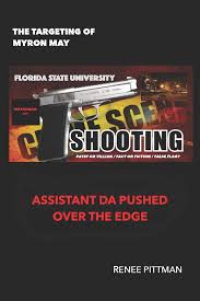 Check spelling or type a new query. Amazon Com The Targeting Of Myron May Assistant Da Pushed Over The Edge Mind Control Technology Book 5 9781505314175 Pittman Renee Books