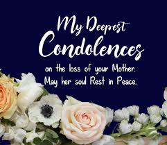 Check spelling or type a new query. 80 Condolence Messages On Death Of Mother Wishesmsg