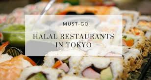 Check Out Must Try Muslim Friendly Restaurants In Tokyo During Your Next Halal Trip To Japan The Best Halal Japanese Food Blog For Tokyo