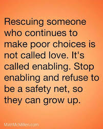 Pin By S Bohrer On Words That Fit Enabling Quotes Quotes Inspirational Quotes