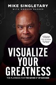 Visualize Your Greatness: The Playbook... book by Mike Singletary