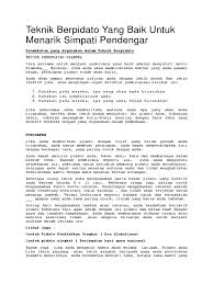 Sesorah bisa dikatakan sebagai pidatonya orang jawa karena itu sesorah dikenal juga dengan sebutan pidato bahasa jawa.sesorah atau pidato bahasa jawa ini pada umumnya dilakukan pada acara tertentu, biasanya pada acara yang diadakan oleh warga pedesaan yang masih kental dengan adat jawa, acara sekolah, maupun acara. Contoh Pidato Dengan Struktur Yang Benar