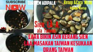 Seorang istri & ibu dari 3 org ank. Resep Cara Masak Asin Kerang Ala Taiwan Youtube