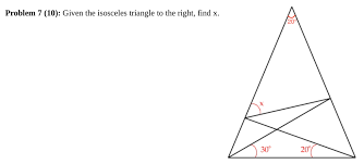The three angles of a triangle always add to 180 °. Solved Problem 7 10 Given The Isosceles Triangle To Th Chegg Com