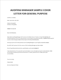 Writing a great manager cover letter is an important step in getting hired at a new job, but it can be hard to know what to include and how to format a cover letter. Auditing Manager Cover Letter