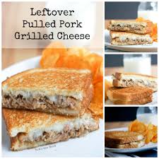 You can adjust according to your own tastes. Leftover Pulled Pork Grilled Cheese Num S The Word