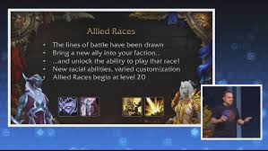 If you've been putting off unlocking one of the older allied races. Blizzcon 2017 World Of Warcraft Battle For Azeroth Panel Transcript