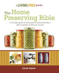 An Overview Of 10 Home Food Preservation Methods From Ancient To Modern Home Canning Recipes Canning Recipes Methods Of Food Preservation