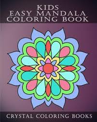 Disney fans will love coloring in these simple finding dory coloring pages for kids! Kids Easy Mandala Coloring Book Crystal Coloring Books 9781718892132