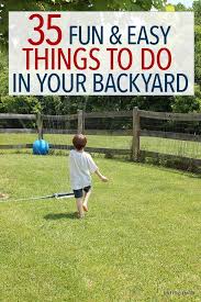 35 Fun Things To Do In Your Backyard This Summer Free Printable Summer Fun For Kids Backyard Games Kids Summer Activities For Kids