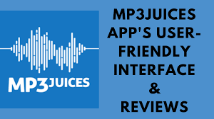 mp3juices App's User-Friendly Interface and its User Reviews