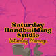 Saturday Handbuilding Studio November 2025 event image