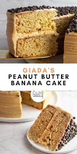 Giada De Laurentiis Peanut Butter Banana Cake Giadzy Recipe Cake Recipes Baking Sweets Baking Recipes