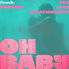 Listen to Oh, Baby! ... für besseren Sex podcast | Deezer