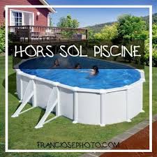 hors sol piscine piscine hors sol rectangulaire piscine hors sol ronde piscine bois