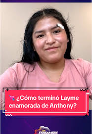 La historia de amor de Layme y Anthony revelada