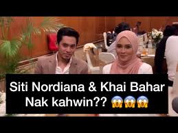 Siti nordiana dan khai bahar. Siti Nordiana Khai Bahar Nak Kahwin Litetube
