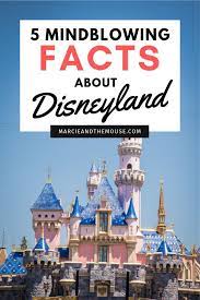 Fun Facts About Disneyland You Didn T Know Featured By Top Us Disney Blog Marcie And The Mouse Thin Disneyland Vacation Disneyland California Disneyland Trip