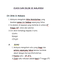 Hujan paling lebat ialah dalam bulan april dan oktober iaitu semasa peralihan angin monsun. Cuaca Dan Iklim Di Malaysia