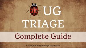 Defect Triage Process In Software Testing Complete Guide