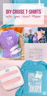 Download Diy Cruise Family T Shirts With Your Cricut Maker Happily Ever After Etc
