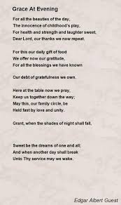 Grace At Evening Poem By Edgar Albert Guest Poem Hunter Poems Rhyming Poems Writing Poems