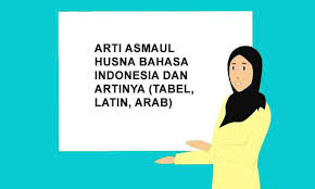 Check spelling or type a new query. 99 Arti Asmaul Husna Bahasa Indonesia Dan Artinya Latin Arab Inggris Penulis Cilik