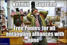 Vermin Supreme Free Ponies For All Entangling Alliances With None Vermin Supreme Quickmeme