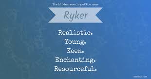 The Hidden Meaning Of The Name Ryker Namious