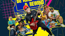 Be Kind & Rewind: The Ultimate 90s Tribute