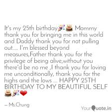 It S My 25th Birthday Quotes Writings By Chadayle Chung Yourquote
