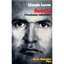 Suerte L'exclusion volontaire