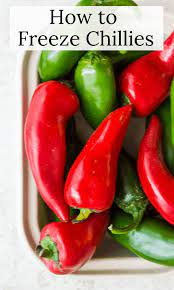How To Freeze Chillies Pure And Simple Nourishment