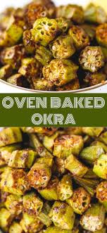 The very hot oven, with its dry environment, keeps the okra from becoming too gelatinous. Oven Baked Okra Quick And Easy Way To Cook Okra In The Over Crunchy Spicy And Delicious Perfect For A Side Dish Snack Or An Appetizer Low Calor