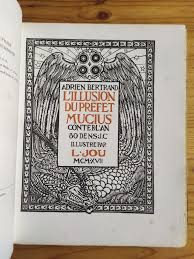 Bertrand, Adrien. L'Illusion du préfet Mucius. Conte de l'an 80 de NS J.C.  Illustré par L. Jou. MCMXVII. Berger-Levrault. Nancy, Paris et Strasbourg,  1919 (Livres rares et anciens)