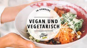 Die 11 Besten Veganen Adressen In Hamburg Vegan Essen Hamburg Lebensmittel Essen Essen