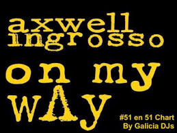 axwell ingrosso on my way 51 chart maxima fm 18 04 2015