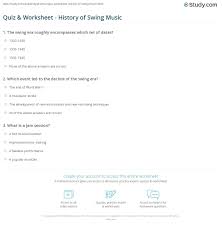 Ask questions and get answers from people sharing their experience with risk. Quiz Worksheet History Of Swing Music Study Com