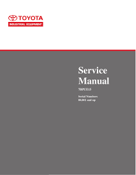 Toyota 7fbmf 16 18 20 25 30 35 40 45 50. Toyota 7bpue15 Service Manual Pdf Download Manualslib