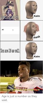 A way of describing cultural information being shared. Age Is Just A Number As They Said Anime Meme On Me Me