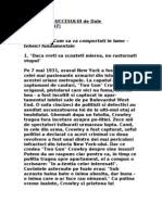 Recent, am descoperit cartea lasă grijile, începe să trăiești, care nu doar exemplifică cele mai variate griji umane prin diverse istorioare, pilde și citate, dar și oferă soluții concrete pentru a le înfrunta cu succes. Dale Carnegie Lasa Grijile Incepe Sa Traiesti