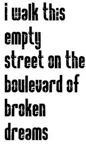 Boulevard Of Broken Dreams By Green Day Music Lyrics Lyrics Song Lyrics