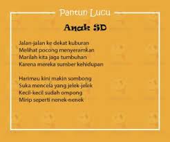 Kami mengumpulkan semua isi aplikasi ini dari berbagai sumber di internet. Pantun Lucu Untuk Anak Sd Paling Menggelitik Dan Berkesan Yedepe Com