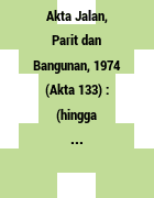 Akta perancangan bandar dan desa, 1976 (akta 172). Akta Jalan Parit Dan Bangunan Tolop